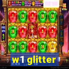 w1 glitter